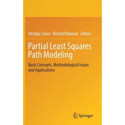 Partial Least Squares Path Modeling | Hengky Latan, Richard Noonan