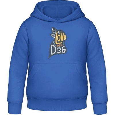 AWDis detská mikina s Kapucňu Všetko, čo potrebujete, je láska a pes Blu reale