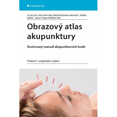 Obrazový atlas akupunktury - Ilustrovaný manuál akupunkturních bodů