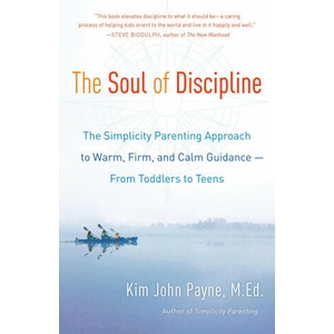 Soul of Discipline | Kim John Payne (ISBN: 9780345548696)