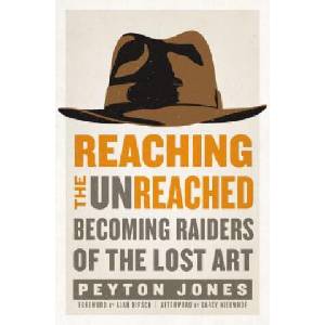 Reaching the Unreached | Peyton Jones (ISBN: 9780310531104)