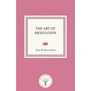 The Art of Meditation | Joel S Goldsmith (ISBN: 9781939542670)