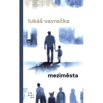 Meziměsta - Lukáš Vavrečka