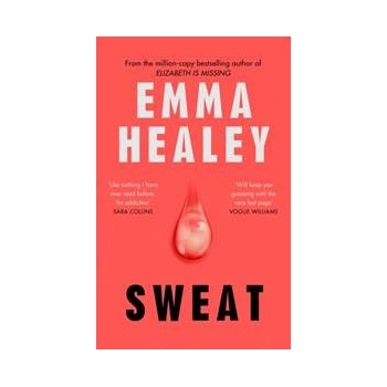 Sweat - Emma Healey