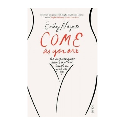 Come As You Are - Emily Nagoski