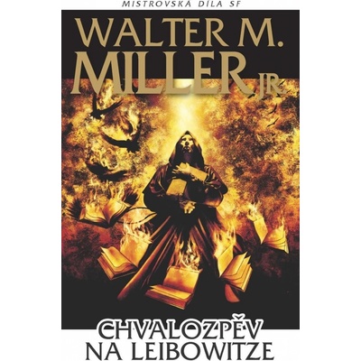 Chvalozpěv na Leibowitze - Walter Miller
