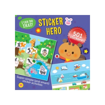 Image 1 of I Can Do That! Sticker Hero An At-home Play-to-Learn Sticker Workbook with 506 stickers