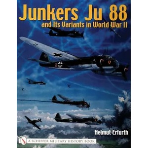 Junkers Ju 88 and Its Variants in World War II | Helmut Erfurth (2002)