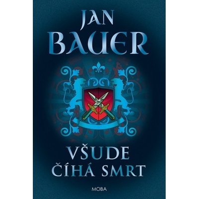 Všude číhá smrt - Jan Bauer