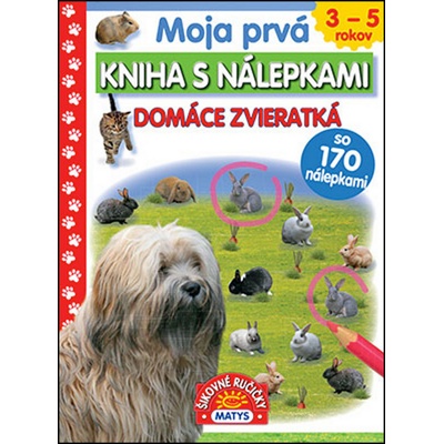 Moja prvá kniha s nálepkami Domáce zvieratká