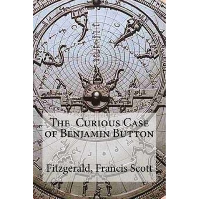 The Curious Case of Benjamin Button | Fitzgerald Francis Scott, Edibooks