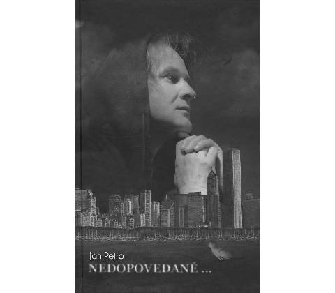 Nedopovedané- Ján Petro