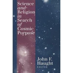 Science and Religion in Search of Cosmic Purpose | Francisco J. Ayala, Anindita Niyogi Balslev, Owen Gingerich, John F. Haught, Andrei Linde, Seyyed Hossein Nasr, Mary Evelyn Tucker, Brian Swimme (ISBN: 9780878408658)