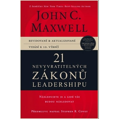 21 Nevyvratitelných Zákonů Leadershipu - John. C. Maxwell