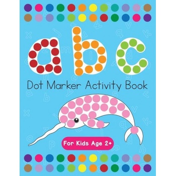Dot Markers Activity Book! ABC Learning Alphabet Letters ages 3-5 | Beth Costanzo
