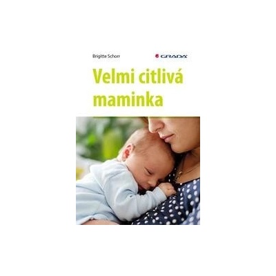 Velmi citlivá maminka