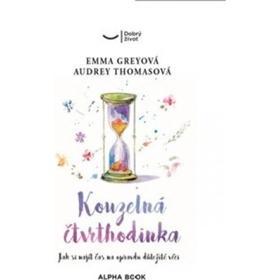 Kouzelná čtvrthodinka - Emma Grey, Audrey Thomas