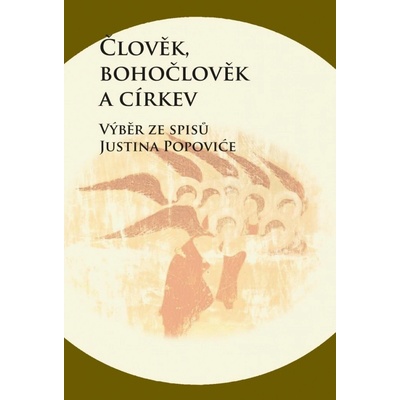 Pavel Mervart Člověk, bohočlověk a církev