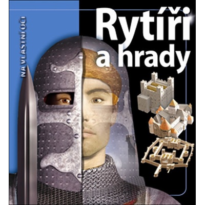 Rytíři a hrady - Na vlastní oči - Philip Dixon
