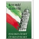 Učebnice Italsko-český a česko-italský slovník /kolibřík/ - Papoušek Zdeněk