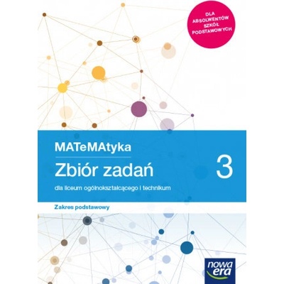 Nowe matematyka zbiór zadań klasa 3 liceum i technikum zakres podstawowy