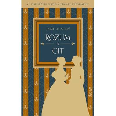 Rozum a cit | Jane Austenová