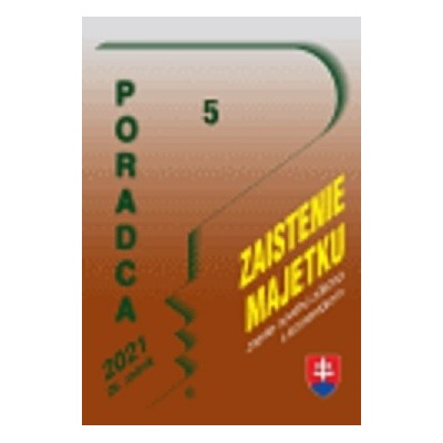 Poradca 5 2021 - Zaistenie majetku a správa zaisteného majetku
