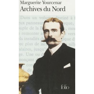Archives du Nord | Marguerite Yourcenar (ISBN: 9782070373284)