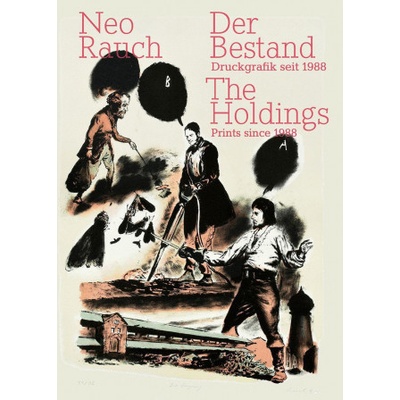 Neo Rauch. Der Bestand | The Holdings