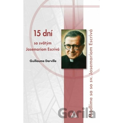 Guillaume Derville 15 dní so svätým Josemaríom Escrivá