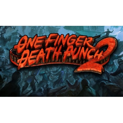 One Finger Death Punch 2