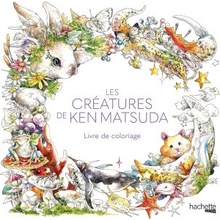 Les créatures de Ken Matsuda - Livre de coloriage