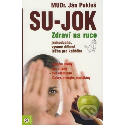 Su Jok - Zdraví na ruce - Ján Pukluš