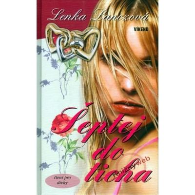 Šeptej do ticha - Lenka Lanczová