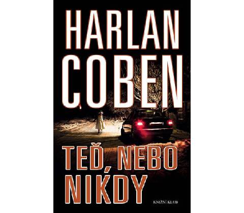 Teď, nebo nikdy