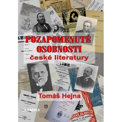 Pozapomenuté osobnosti české literatury - Tomáš Hejna