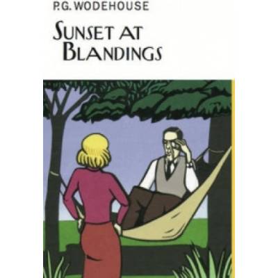 Sunset At Blandings | P G Wodehouse
