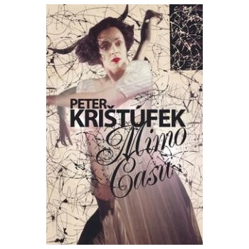 Mimo času - Peter Krištúfek