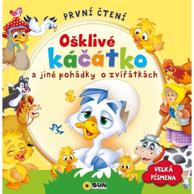 První čtení - Ošklivé káčátko a jiné pohádky o zvířátkách