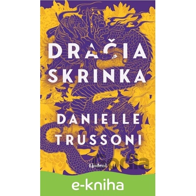 Dračia skrinka - Danielle Trussoni