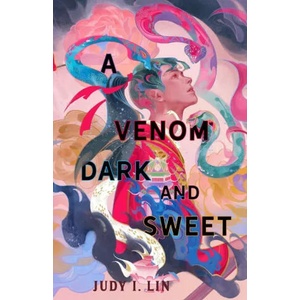 A Venom Dark and Sweet (ISBN: 9781803362205)