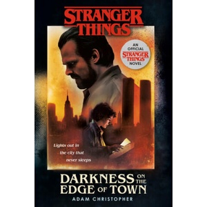 Stranger Things: Darkness on the Edge of Town | Christopher, Adam (ISBN: 9781984819086)