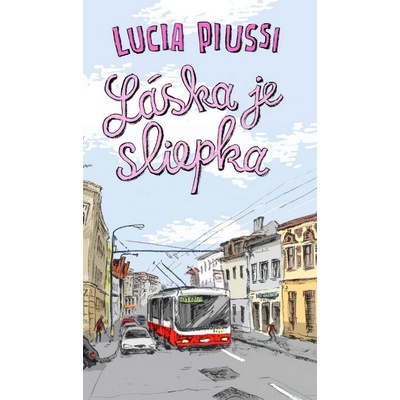 Láska je sliepka Lucia Piussi SK