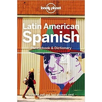 Lonely Planet Latin American Spanish Phrasebook & Dictionary Lonely PlanetPaperback / softback