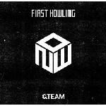 &Team - First Howling: Now (CD) (602458443691)