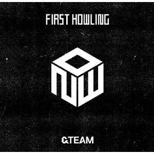 &Team - First Howling: Now (CD) (602458443691)