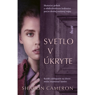 Svetlo v úkryte - Sharon Cameron