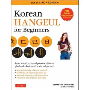 Korean Hangul for Beginners: Say it Like a Korean (ISBN: 9780804852906)
