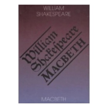 Macbeth - William Shakespeare