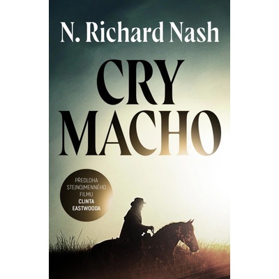 Cry macho - Richard N. Nash